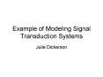 Example of Modeling Signal Transduction Systems PowerPoint PPT Presentation