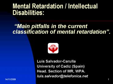 Mental Retardation Intellectual Disabilities: Main pitfalls in the current classification of mental