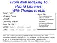 From Web Indexing To Hybrid Libraries, With Thanks to eLib PowerPoint PPT Presentation