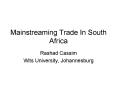 Mainstreaming Trade In South Africa PowerPoint PPT Presentation