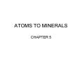 ATOMS TO MINERALS PowerPoint PPT Presentation