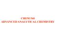 CHEM 540 PowerPoint PPT Presentation