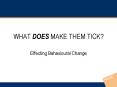 WHAT DOES MAKE THEM TICK PowerPoint PPT Presentation