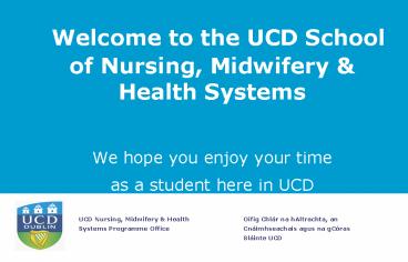 Welcome to the UCD School of Nursing, Midwifery