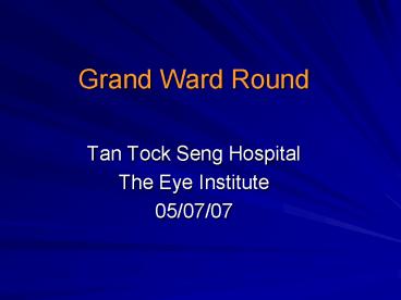 Grand Ward Round