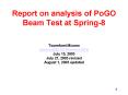 Report on analysis of PoGO Beam Test at Spring-8 PowerPoint PPT Presentation