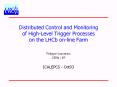 Distributed Control and Monitoring of High-Level Trigger Processes on the LHCb on-line Farm PowerPoint PPT Presentation