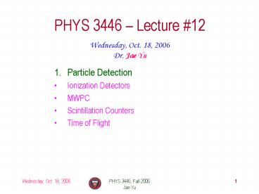 PHYS 3446, Fall 2006