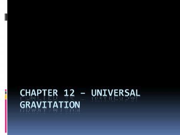 Chapter 12 Universal Gravitation