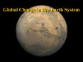 Global Change in the Earth System PowerPoint PPT Presentation