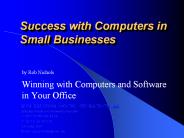 Success with Computers in Small Businesses