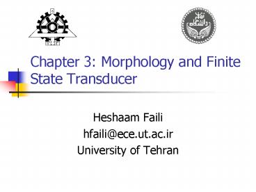 Chapter 3: Morphology and Finite State Transducer