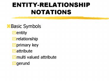 ENTITYRELATIONSHIP NOTATIONS