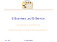 E-Business und E-Service Vorlesung 1: Einf PowerPoint PPT Presentation