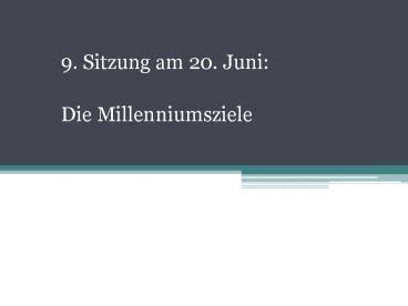 9' Sitzung am 20' Juni: