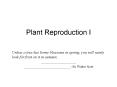 Plant Reproduction I PowerPoint PPT Presentation