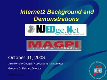 Internet2 Background and Demonstrations