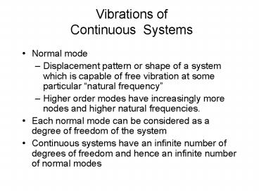 Vibrations of Continuous Systems