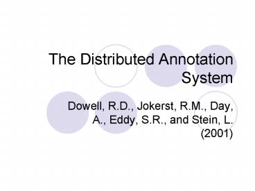 The Distributed Annotation System