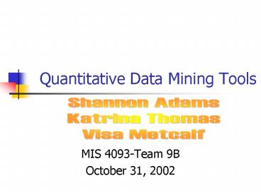Quantitative Data Mining Tools