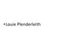 Louie Plenderleith PowerPoint PPT Presentation