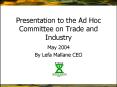 Presentation to the Ad Hoc Committee on Trade and Industry PowerPoint PPT Presentation