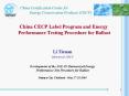 China CECP Label Program and Energy Performance Testing Procedure for Ballast PowerPoint PPT Presentation