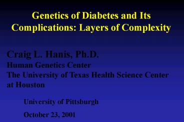 Genetics of Diabetes and Its Complications: Layers of Complexity