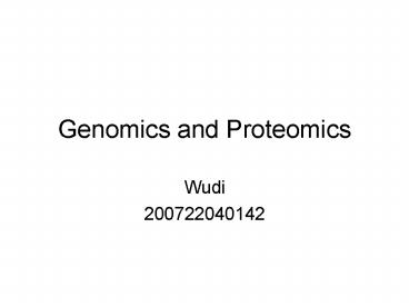 Genomics and Proteomics