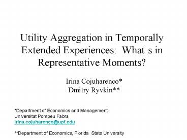 Utility Aggregation in Temporally Extended Experiences: What
