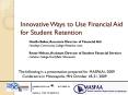 Innovative Ways to Use Financial Aid for Student Retention PowerPoint PPT Presentation
