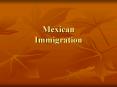 Mexican Immigration PowerPoint PPT Presentation