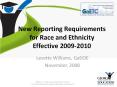 New Reporting Requirements for Race and Ethnicity Effective 2009-2010 PowerPoint PPT Presentation