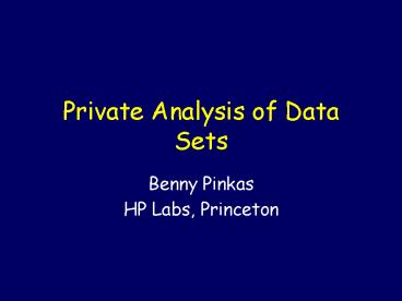 Private Analysis of Data Sets