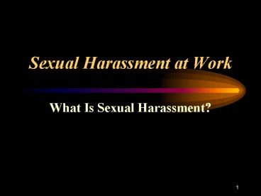 Sexual Harassment at Work