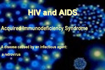 HIV and AIDS
