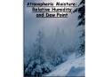 Atmospheric Moisture: Relative Humidity and Dew Point PowerPoint PPT Presentation