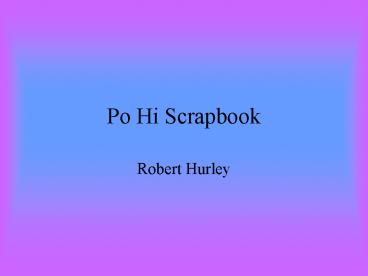 Po Hi Scrapbook