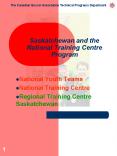 Saskatchewan and the National Training Centre Program PowerPoint PPT Presentation