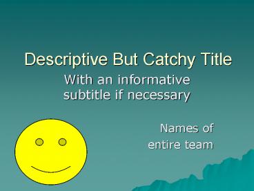 Descriptive But Catchy Title