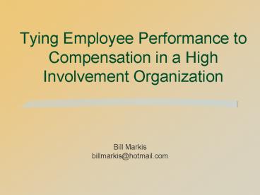Tying Employee Performance to Compensation in a High Involvement Organization
