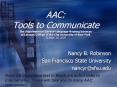 AAC: Tools to Communicate The Department of Speech-Language-Hearing Sciences at Lehman College of the City University of New York October 16, 2009 PowerPoint PPT Presentation
