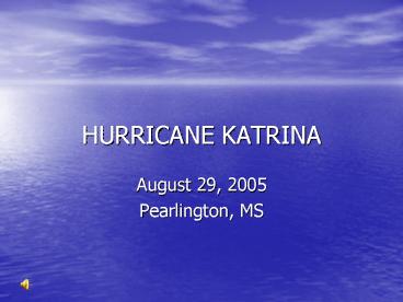 HURRICANE KATRINA