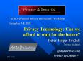 Privacy Technology: Can we afford to wait for the future? PowerPoint PPT Presentation