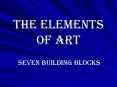The Elements of Art PowerPoint PPT Presentation