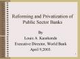 Reforming and Privatization of Public Sector Banks PowerPoint PPT Presentation