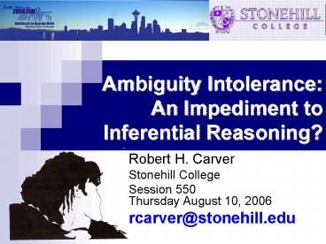 Ambiguity Intolerance: An Impediment to Inferential Reasoning