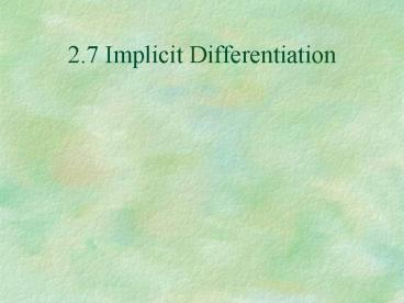 2'7 Implicit Differentiation