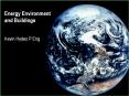 Energy Environment and Buildings  Kevin Hydes P Eng PowerPoint PPT Presentation