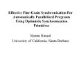 Effective Fine-Grain Synchronization For Automatically Parallelized Programs Using Optimistic Synchronization Primitives PowerPoint PPT Presentation